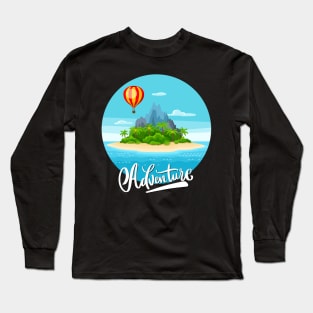 Ready for new adventure time love travel Explore the world holidays vacation Long Sleeve T-Shirt